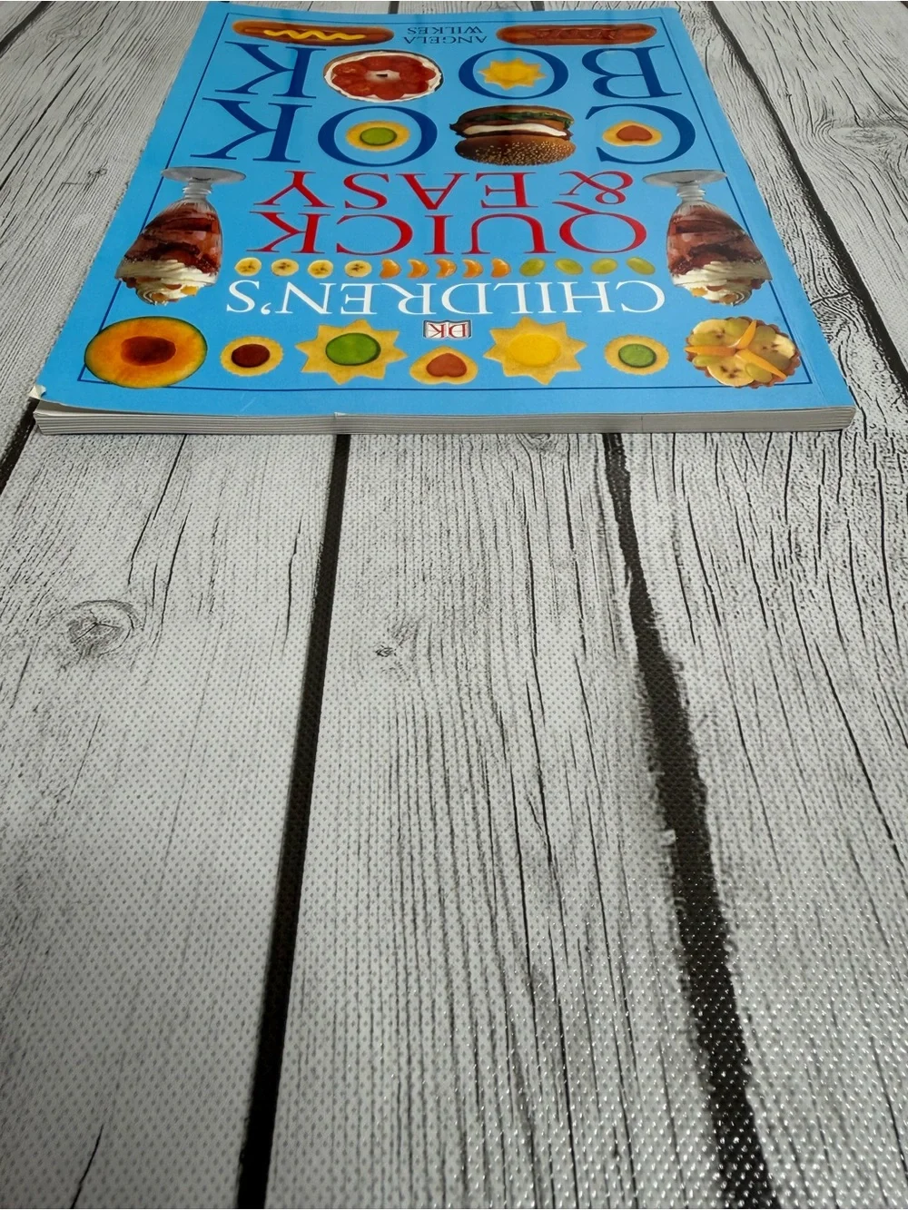 Children’s Quick & Easy Cookbook Paperback By Angela Wilkes